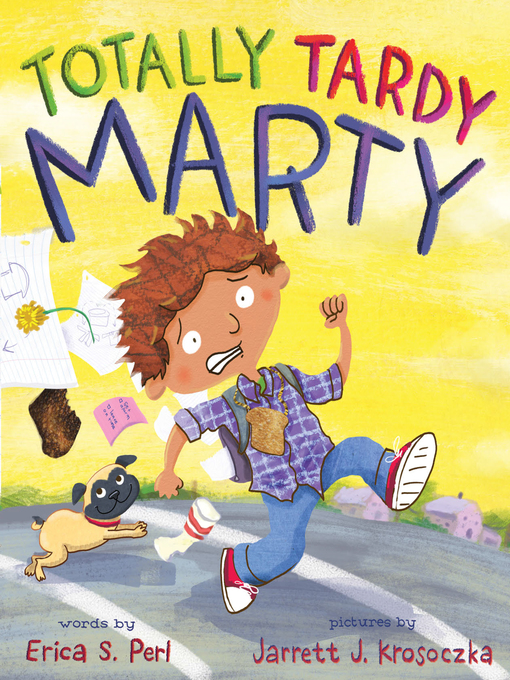 Title details for Totally Tardy Marty by Erica S. Perl - Available